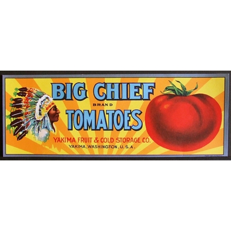 Vegetable Crate Label-BIG CHIEF Brand-Tomatoes-Yakima, Washington-NEW
