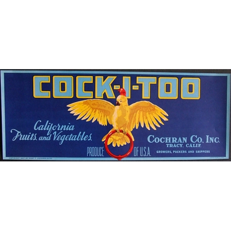 Fruit Crate Label-COCK-I-TOO-Cochran Co. Inc.-Tracy, CA-NEW